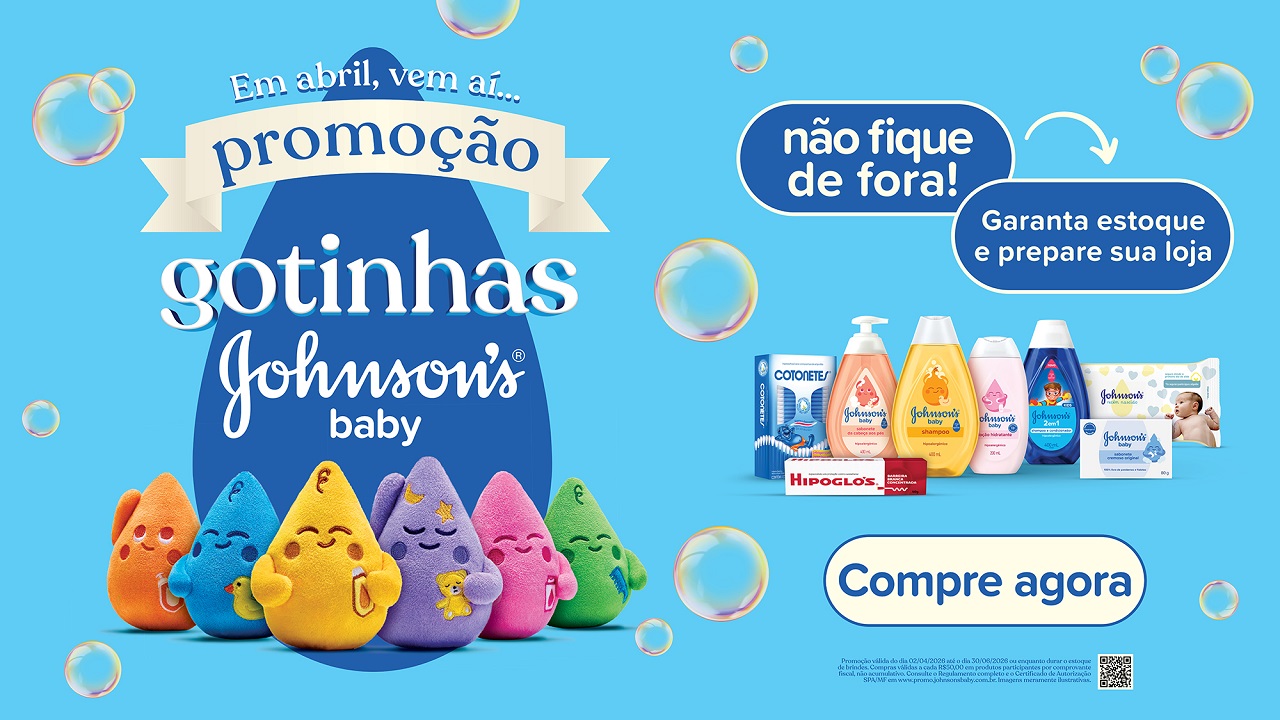 Vem aí Gotinhas Johnsons Baby! Prepare o estoque e aumente o giro no varejo